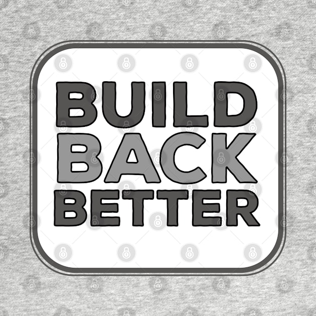 Build Back Better by DiegoCarvalho